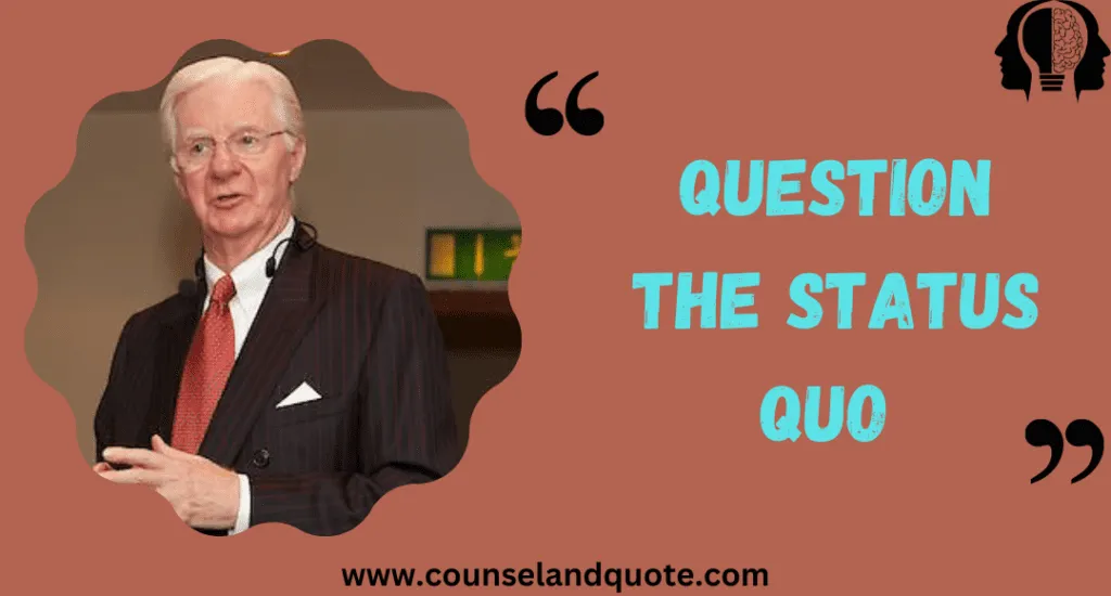 Question The Status Quo
