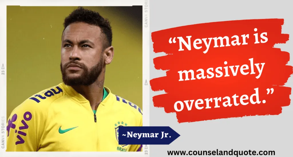 13 Neymar Is Massively Overrated