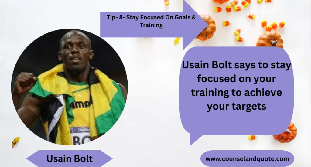 Stay Focused On Goals And Training 8