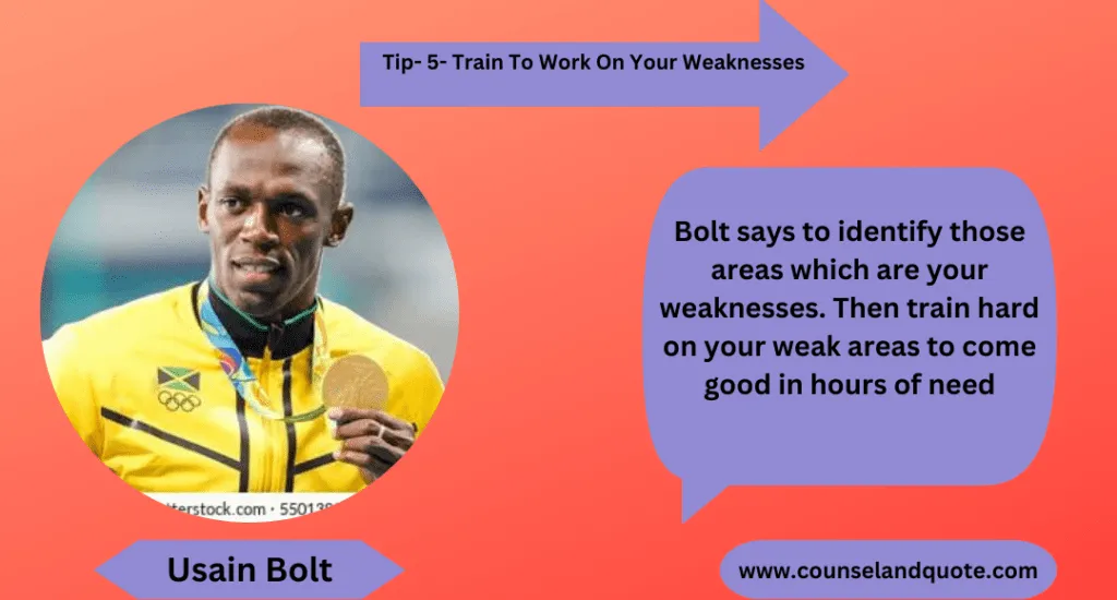 Work On Your Weaknesses 5