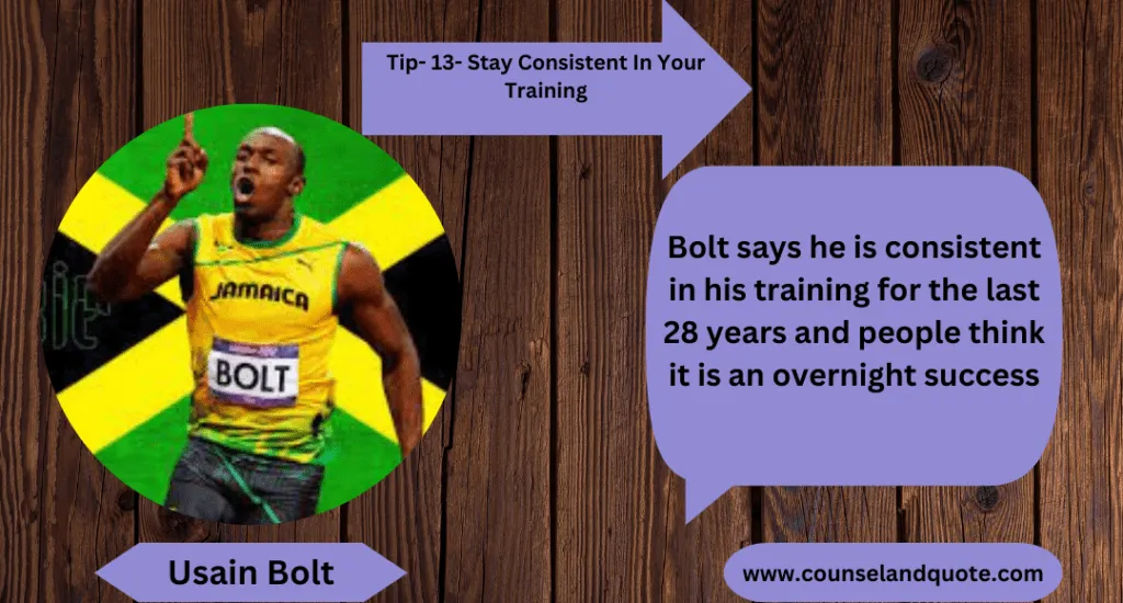 Stay Consistent In Your Training 13