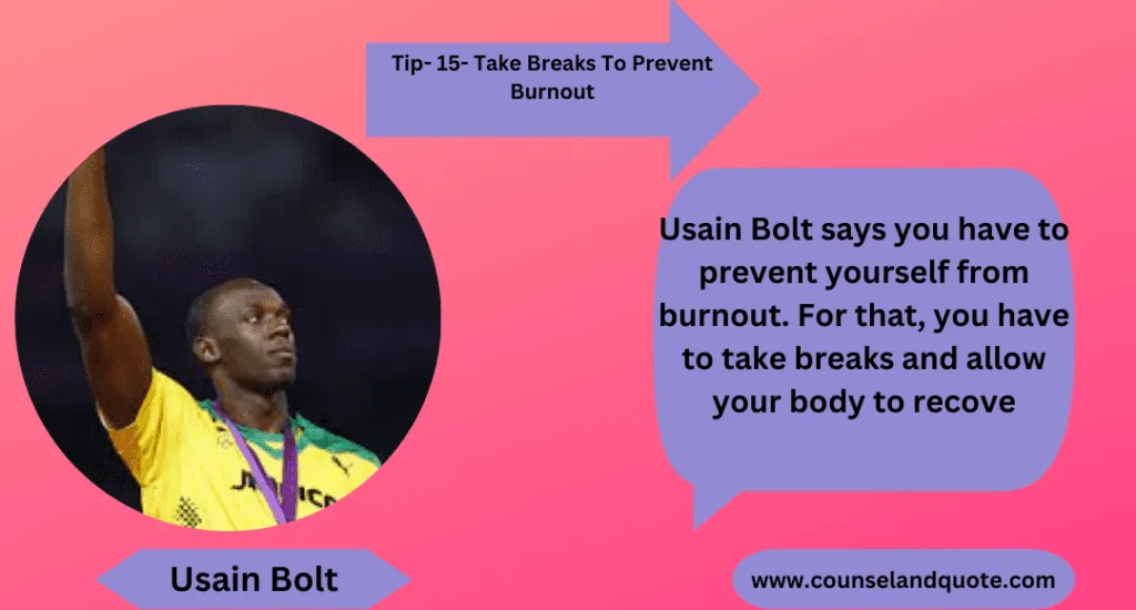 Take Breaks To Prevent Burnout 15