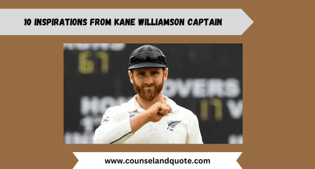 10 Inspirations From Kane Williamson Captain