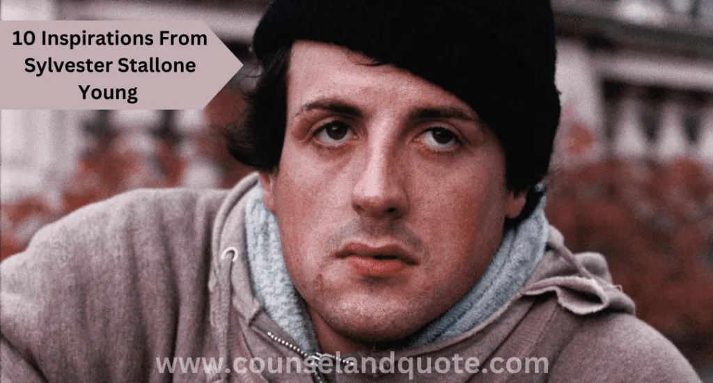 10 Inspirations From Sylvester Stallone Young