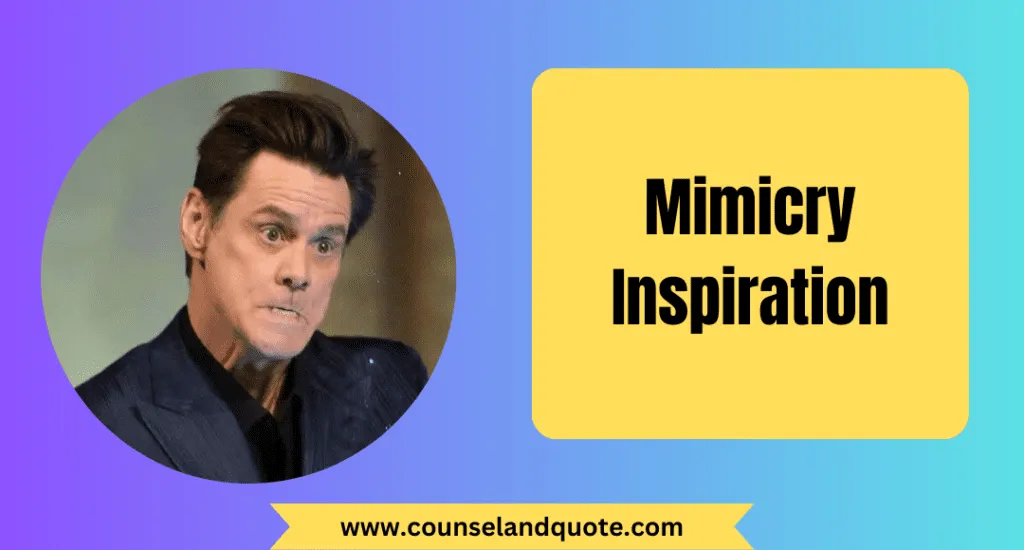 21 Mimicry Inspiration