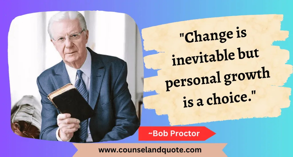 24 Change Is Inevitable But Personal Growth Is A Choice 1