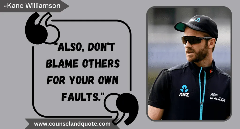 4 Also Dont Blame Others For Your Own Faults