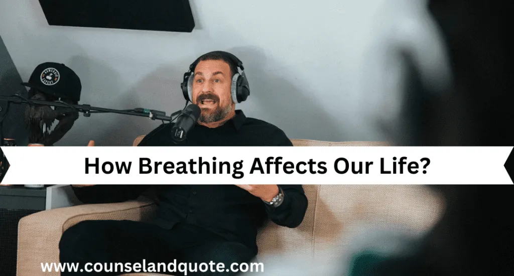How Breathing Affects Our Life