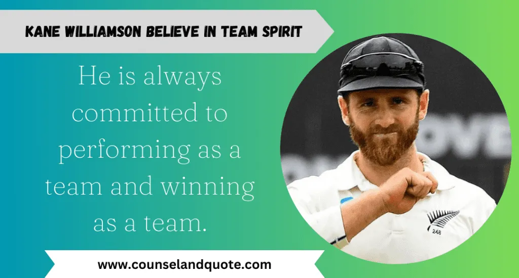 Kane Williamson Believe In Team Spirit