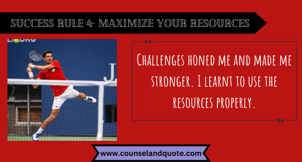 Success Rule 4 Maximize Your Resources