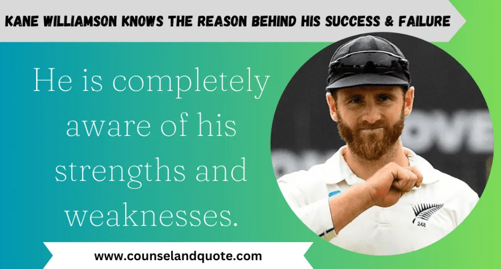 Williamson Knows The Reason Behind His Success Failure