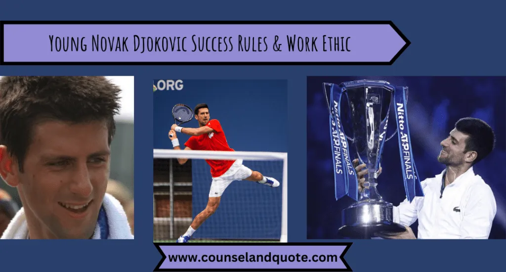 Young Novak Djokovic Success Rules Wor Ethic 1