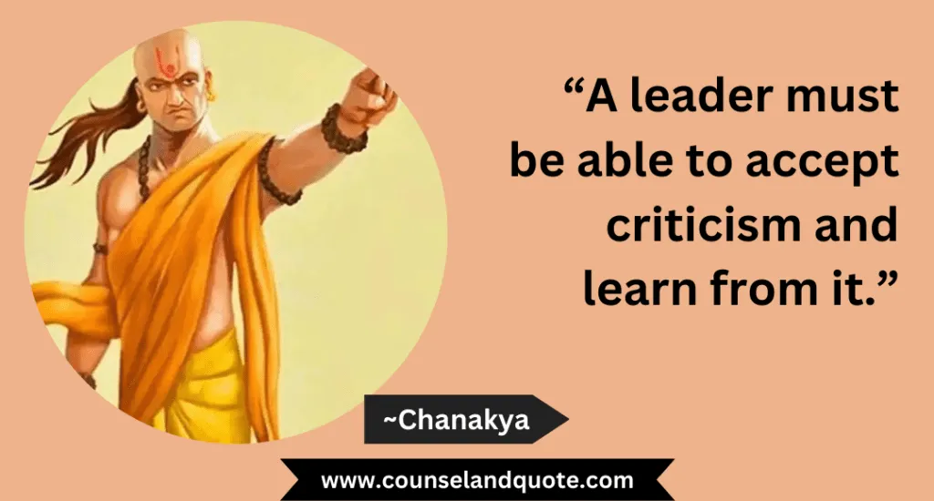 44 A Leader Must Be Able To Accept Criticism And Learn From It