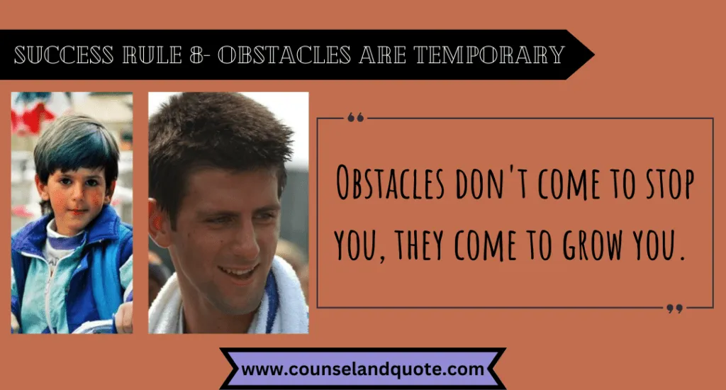Success Rule 8 Obstacles Are Temporary