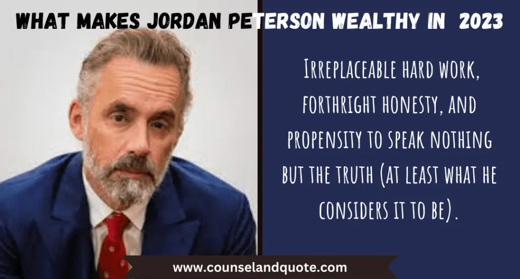 What Makes Jordan Peterson Wealthy In 2023