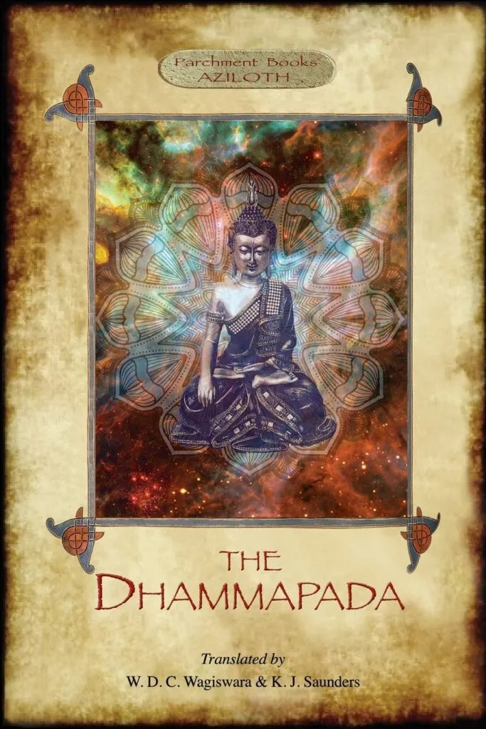 17 The Dhammapada The Buddha Way Of Virtue By Buddha By Buddha 17