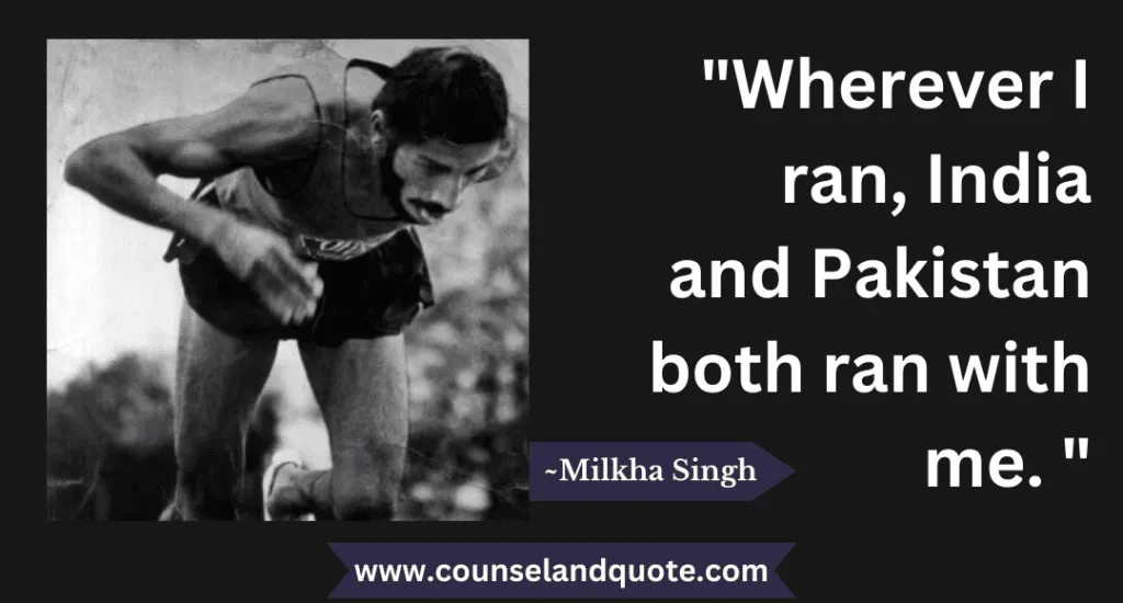6 Wherever I Ran India And Pakistan Both Ran With Me