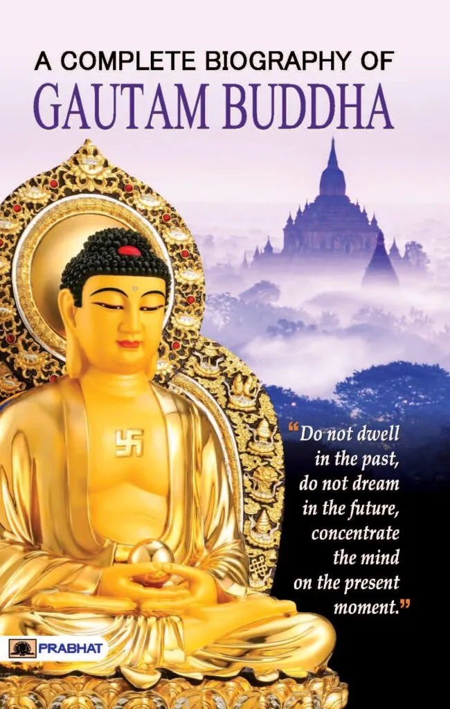A COMPLETE BIOGRAPHY OF GAUTAMA BUDDHA By Arun K Tiwari 2