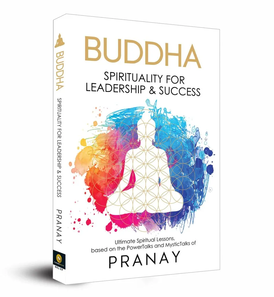 BUDDHA Spirituality For Leadership Success By Pranay 5