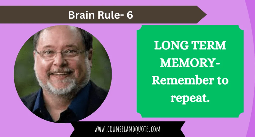 Brain Rule 6