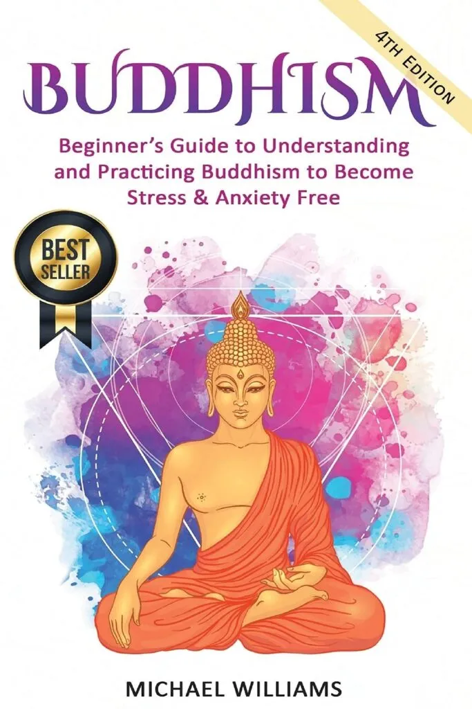 Buddhism Beginners Guide To Understanding Practicing Buddhism By Michael Williams 24