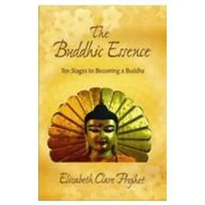 The Buddhic Essence Ten Stages To Becoming A Buddha By Elizabeth Clare Prophet 14