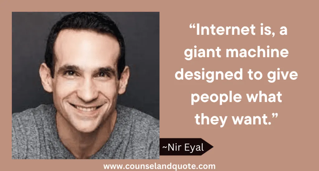 26 Internet Is A Giant Machine Designed To Give People What They Want