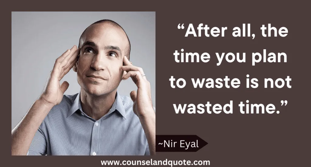43 After All The Time You Plan To Waste Is Not Wasted Time