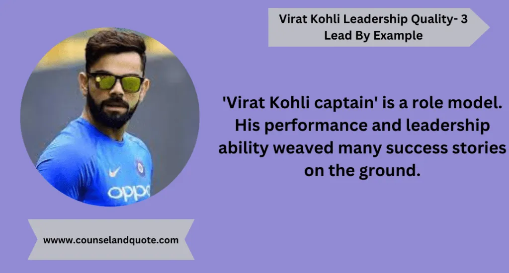 Virat Kohli Leadership Quality 3