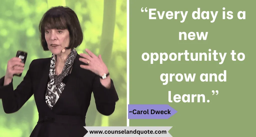 11 Every Day Is A New Opportunity To Grow And Learn
