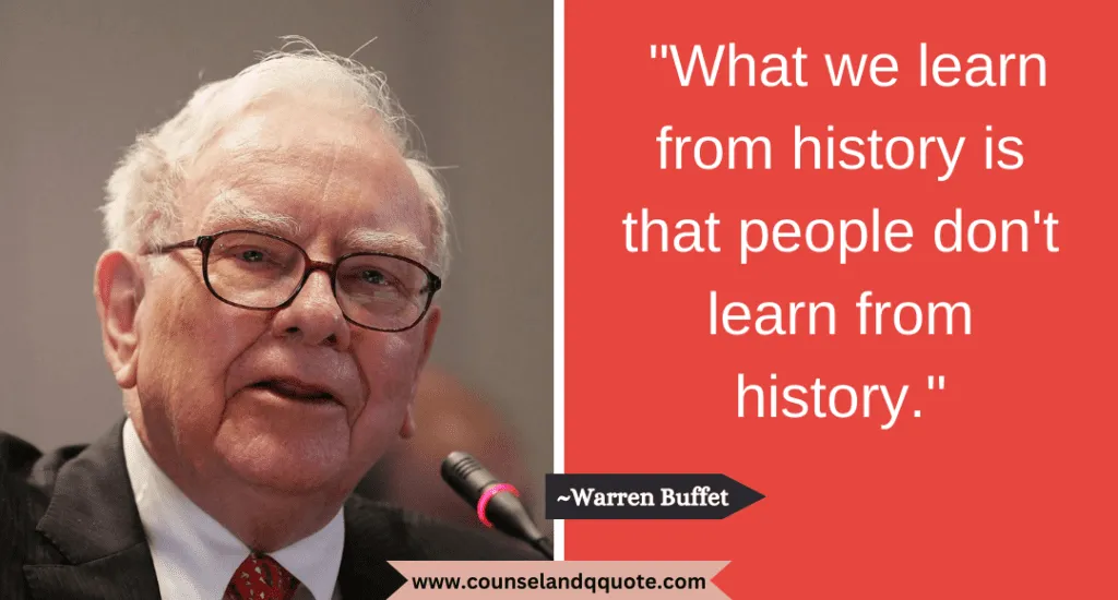 15 What We Learn From History Is That People Dont Learn From History