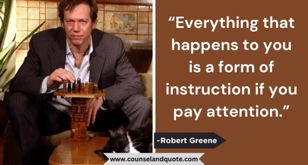 28 Everything That Happens To You Is A Form Of Instruction