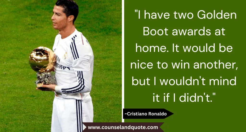 50 I Have Two Golden Boot Awards At Home