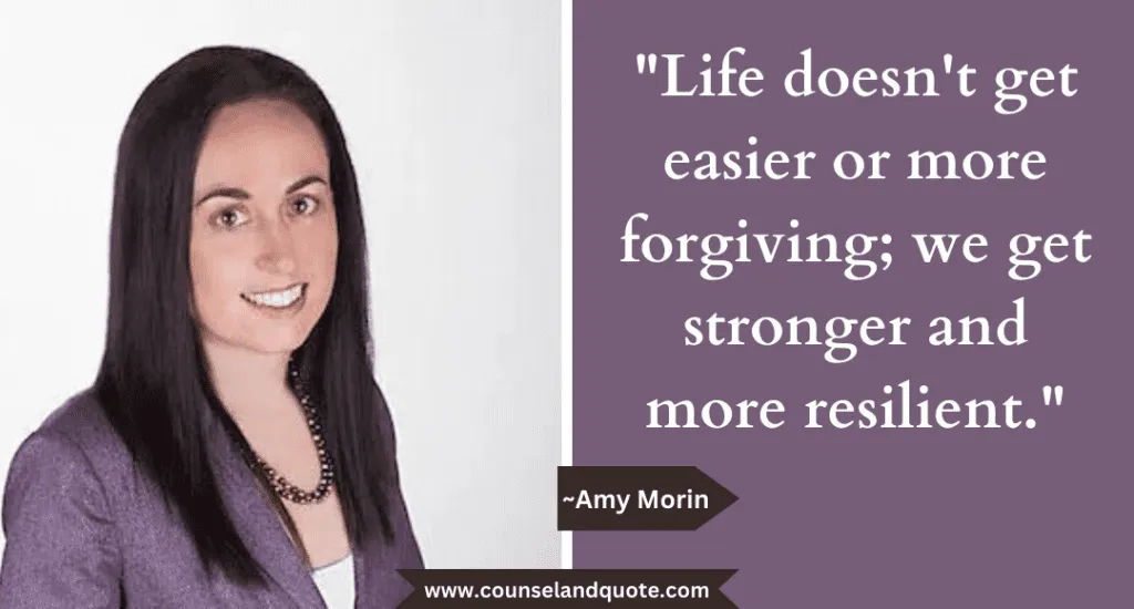 50 Life Doesnt Get Easier Or More Forgiving