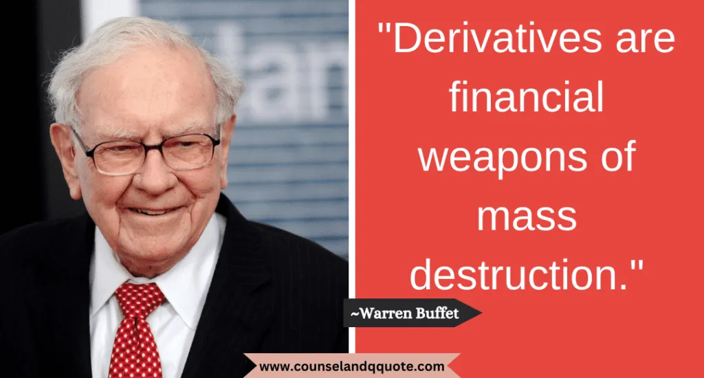 8 Derivatives Are Financial Weapons Of Mass Destruction