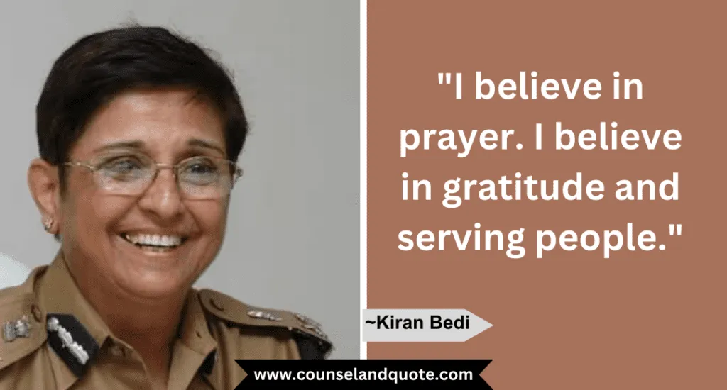 9 I Believe In Prayer. I Believe In Gratitude And Serving People