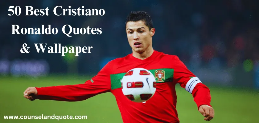 Cristiano Ronaldo Quotes