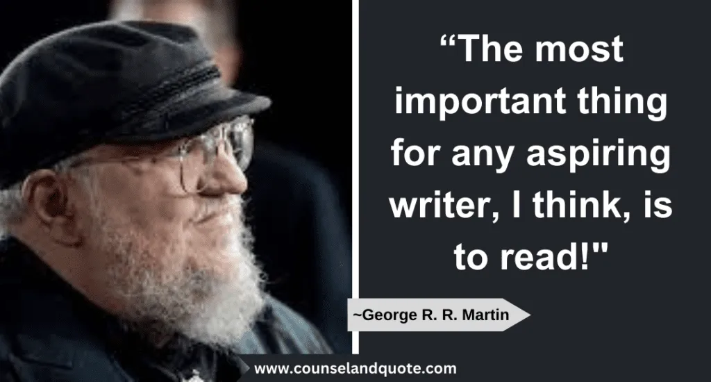 30 The Most Important Thing For Any Aspiring Writer I Think Is To Read