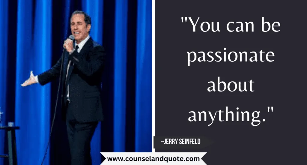 36 You Can Be Passionate About Anything
