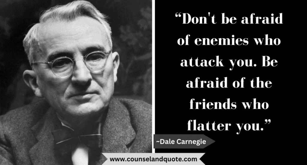 12 Dont Be Afraid Of Enemies Who Attack You