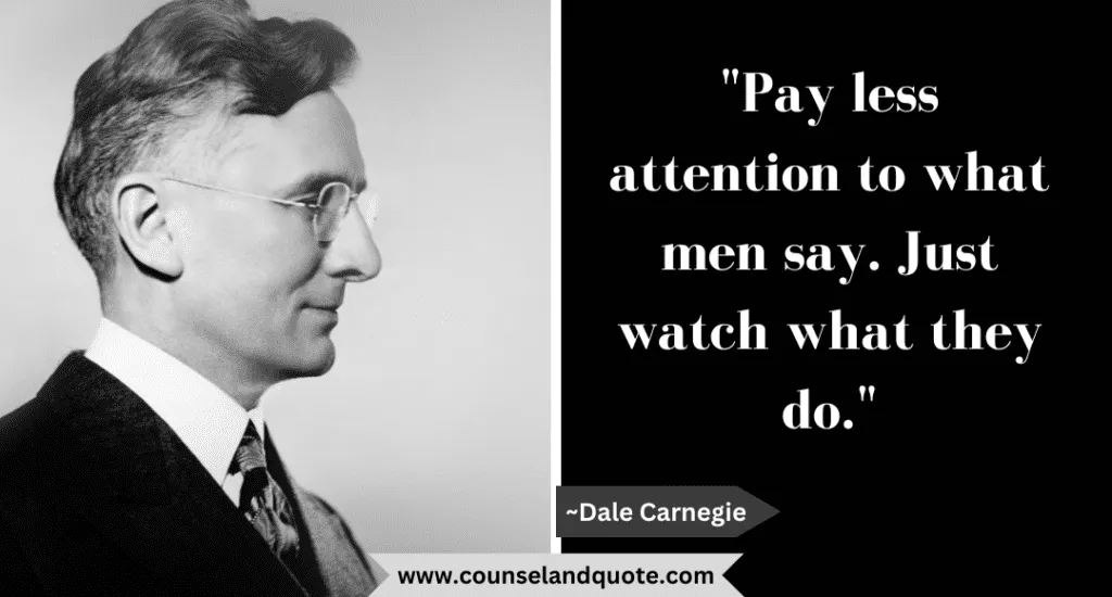 20 Pay Less Attention To What Men Say. Just Watch What They Do