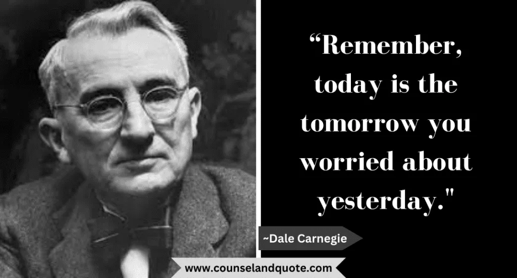 24 Remember Today Is The Tomorrow You Worried About Yesterday