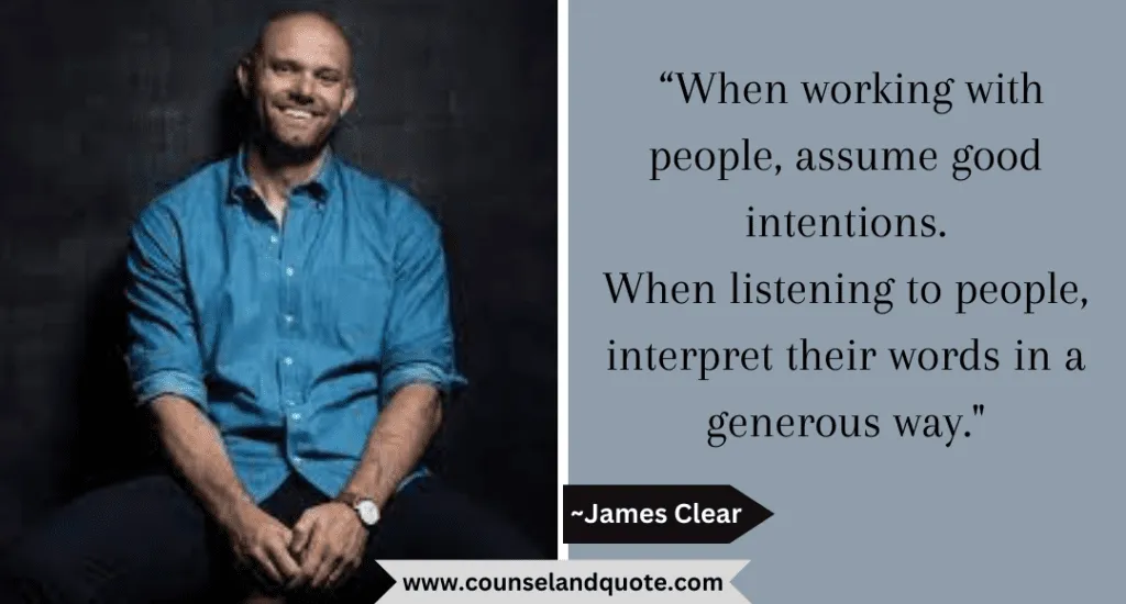 3 When Working With People Assume Good Intentions