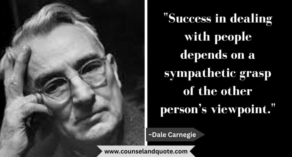 37 Success In Dealing With People Depends On A Sympathetic Grasp