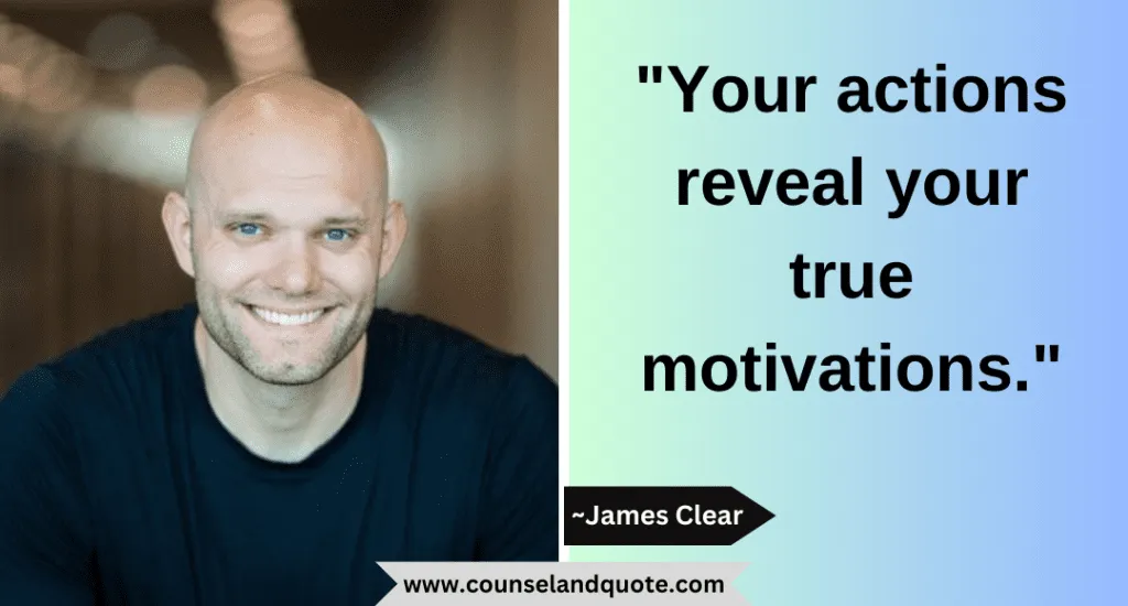 45 Your Actions Reveal Your True Motivations