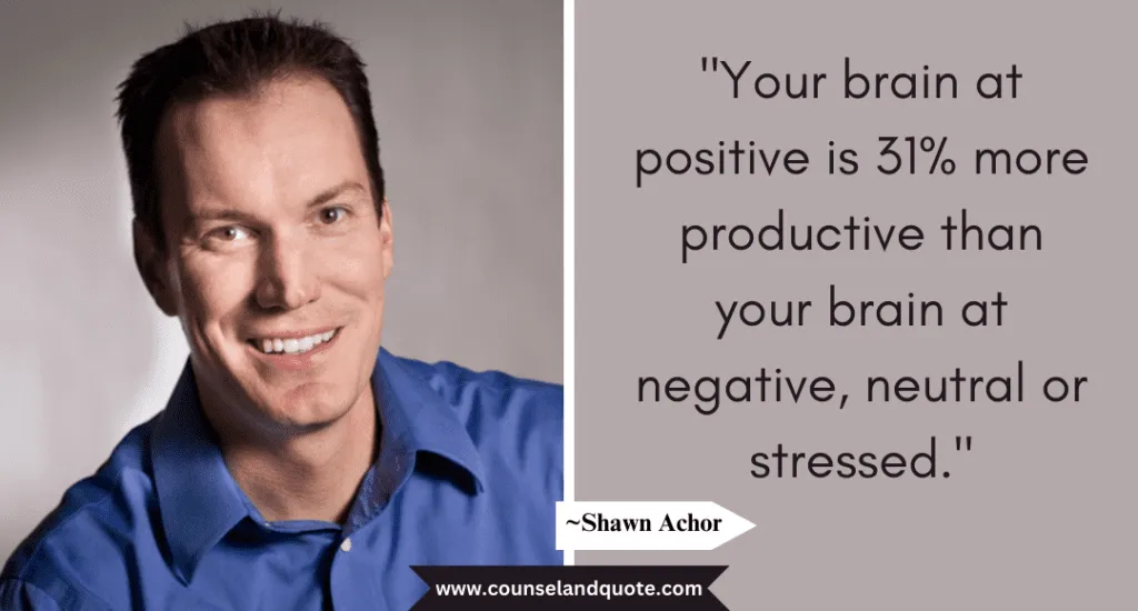 Shaun Achor Quote